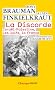 La Discorde : Isra�l-Palestine, les Juifs, la France