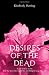 Desires of the Dead