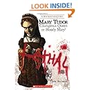 Mary Tudor: Courageous Queen or Bloody Mary? (Wicked History (Paperback))