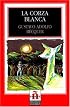 La corza blanca (Leer en Espanol: Level 2) (Leer en Espanol: Level 2)