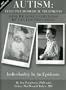 2007 Supplement - Autism: Effective Biomedical Treatments (Have We Done Everything We Can for This Child? Individuality In An Epidemic)