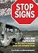 Stop Signs - Cars and Capitalism on the road to economic, social and ecological decay