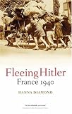 Fleeing Hitler: France 1940