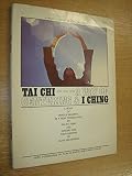 Tai Chi, a way of centering; and, I ching : a book of oracle imagery in a new translation