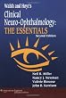 Walsh and Hoyt s Clinical Neuro-Ophthalmology: The Essentials