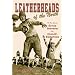 Leatherheads of the North: The True Story of Ernie Nevers & the Duluth Eskimos