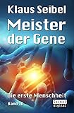 Image de Meister der Gene: Die erste Menschheit Band IV