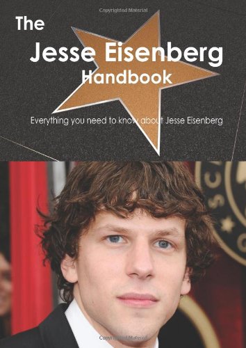 The Jesse Eisenberg Handbook - Everything you need to know about Jesse Eisenberg