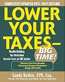 Lower Your Taxes - Big Time!: Wealth-Building, Tax Reduction Secrets from an IRS Insider   [LOWER YOUR TAXES BIG T-2011-12] [Paperback]