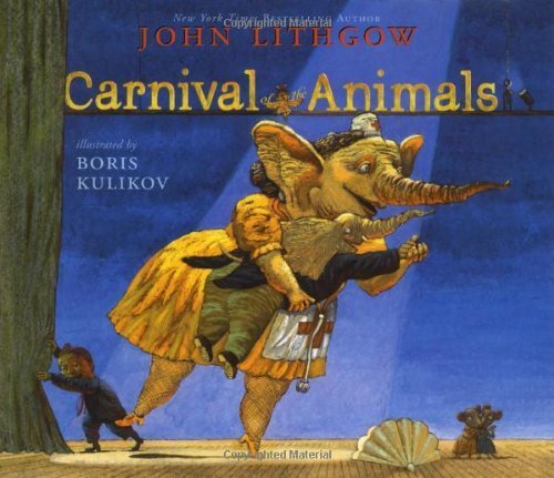 Carnival of the Animals by Lithgow, John (2007) Paperback
