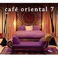 Cafe Oriental Vol.7