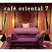 Cafe Oriental Vol.7