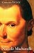 Niccolò Machiavelli: An Intellectual Biography