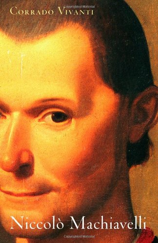 Niccolò Machiavelli: An Intellectual Biography