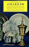 A dictionary of marks : metalwork, furniture, ceramics