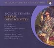 Brilliant Opera Collection: Richard Strauss - Die Frau ohne Schatten