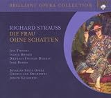 Richard Strauss - Die Frau ohne Schatten