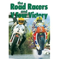 The Road Racers And V Four Victory