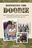 Image of Reporting for Doodie: One Grandmother's Story of Commitment, Frustration and Unwavering Love