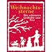 Weihnachtssterne: Die sch�nsten Gedichte zum Fest