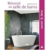 R�ussir sa salle de bains