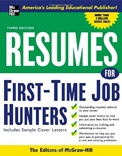 Resumes for First-Time Job Hunters, Third edition (VGM Professional Resumes Series)