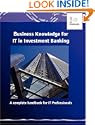 Business Knowledge for IT in Investment Banking