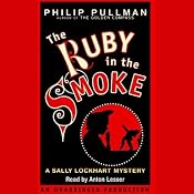 The Ruby in the Smoke: Sally Lockhart Trilogy, Book 1 | [Philip Pullman]