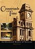 Crossroads in Time: An Illustrated History of Syracuse
