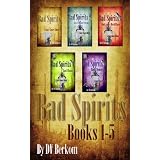 Bad Spirits - Books 1-5 (Novella) (A Kate Jones Thriller) ~ D.V. Berkom