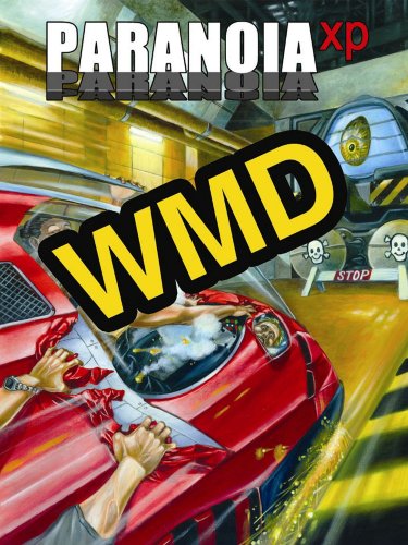 Cover image : Paranoia: Wmd, Four Straight missions of Darkly humorous naked overweeing ambition！
