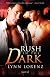Rush in the Dark: Common Powers 2