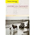 American Passages: A History of the United States, Compact Edition, Volume II (Thomson Advantage Books) by Edward L. Ayers, Lewis L. Gould, David M. Oshinsky, and Jean R. Soderlund