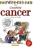 L\'AstroVérité : Cancer : 22 Juin-23 juillet