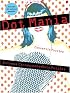 Dot Mania: Extreme Connect-the-Dots Puzzles
