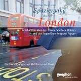 Spaziergang durch London. CD: Ein H�rvergn�gen mit O-T�nen und Musikvon "Matthias Morgenroth"