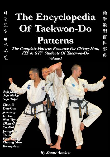 The Encyclopedia of Taekwon-Do Patterns - Vol. 1 The Encyclopedia of Taekwon-Do Patterns - Vol. 1