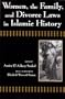 Women, the Family, and Divorce Laws in Islamic History (Contemporary Issues in the Middle East)
