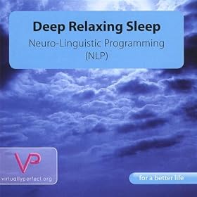Deep Relaxing Sleep - Neuro-Linguistic Programming (Nlp)