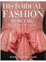 Historical Fashion in Detail: The 17th and 18th Centuries
