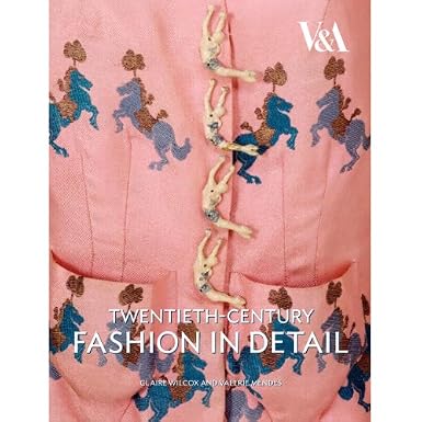 Twentieth-Century Fashion in Detail