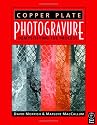 Copper Plate Photogravure: Demystifying the Process