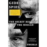 Gideon's Spies: The Secret History of the Mossad