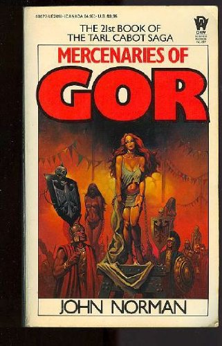 Mercenaries of Gor (The Tarl Cabot Saga, Book 21)