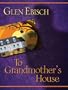 To Grandmothers House (Five Star First Edition Mystery)