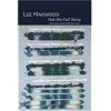 Not the Full Story -- Six Interviews with Lee Harwood