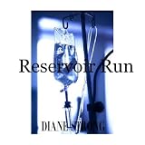 Reservoir Run (Short Story Suspense and Running) (The Running Suspense Series)