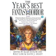 The Year's Best Fantasy and Horror 2008: 21st Annual Collection