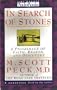 In Search of Stones: A Pilgrimage of Faith, Reason, And Discovery