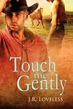 Touch Me Gently